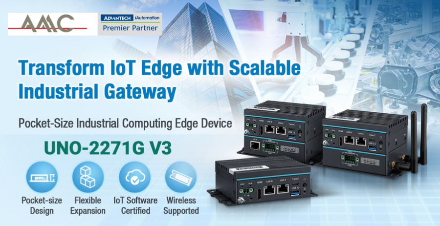 Transformiere IoT Edge mit industriellen Gatwways - die neue UNO-2271G V3 als IoT Gateway Transformiere IoT Edge mit industriellen Gatwways - die neue UNO-2271G V3 als IoT Gateway